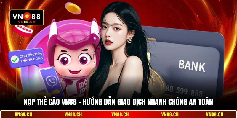 Nạp Thẻ Cào VN88