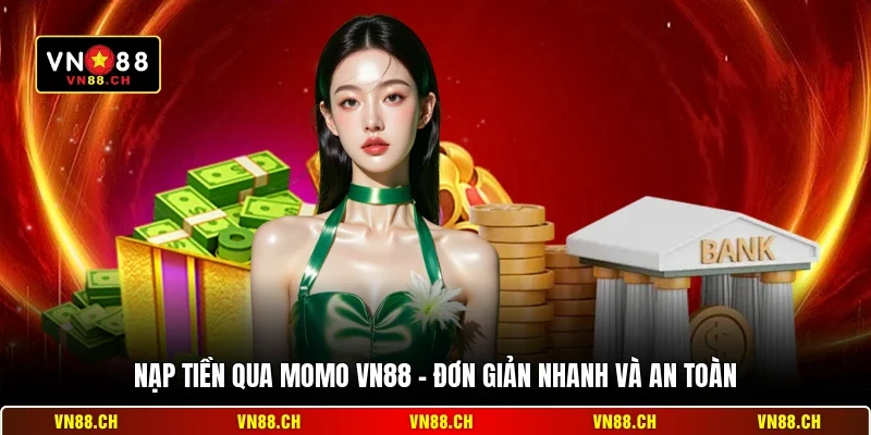 Nạp Tiền Qua Momo VN88