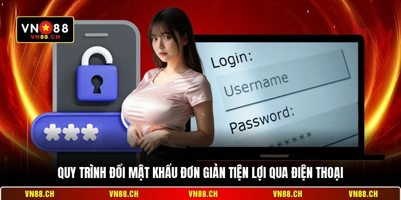 Quy trình đổi mật khẩu đơn giản tiện lợi qua điện thoại